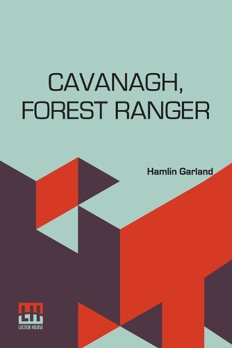 Cavanagh, Forest Ranger