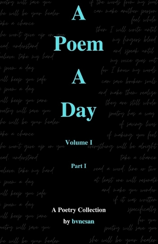 A Poem A Day: Volume I, Part I(1 A Poem a Day Volume I)