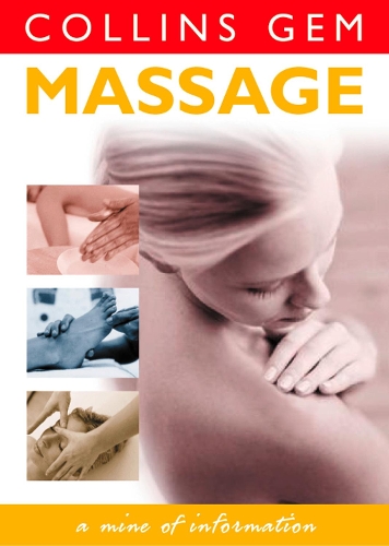 Massage: (Collins Gem)