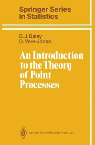 An Introduction to the Theory of Point Processes: (Springer Series in Statistics)