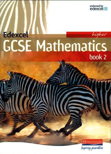Edexcel GCSE Maths Higher Student Book Part 2: (Edexcel GCSE Maths 2006)