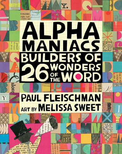 Alphamaniacs: Builders of 26 Wonders of the Word(Walker Studio)