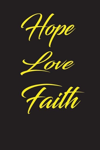 Hope faith love