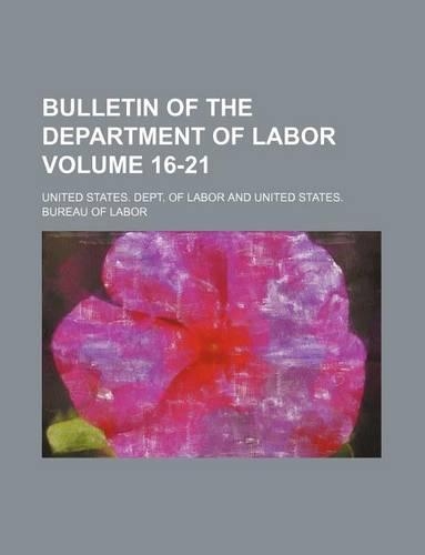 Bulletin of the Department of Labor Volume 16-21