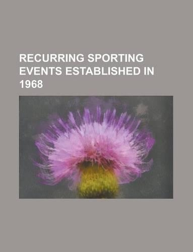 Recurring Sporting Events Established in 1968: Allianz Suisse Open Gstaad, Prix Du Palais Royal, Duke of York Stakes, Beverly Hills Handicap(English)