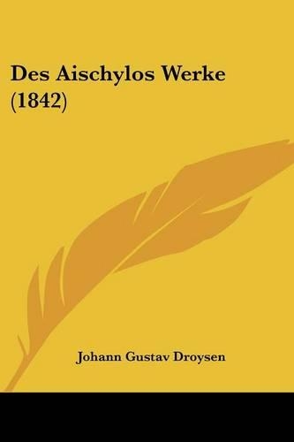 Des Aischylos Werke (1842)