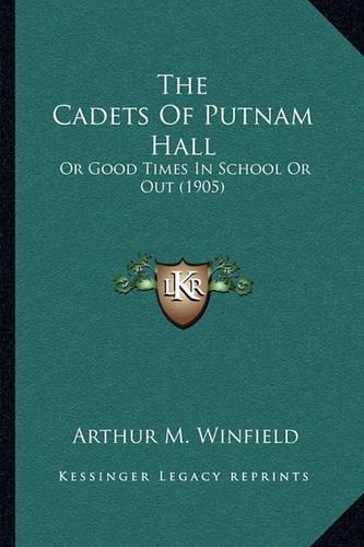 The Cadets Of Putnam Hall