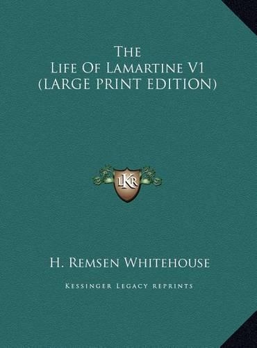 The Life of Lamartine V1