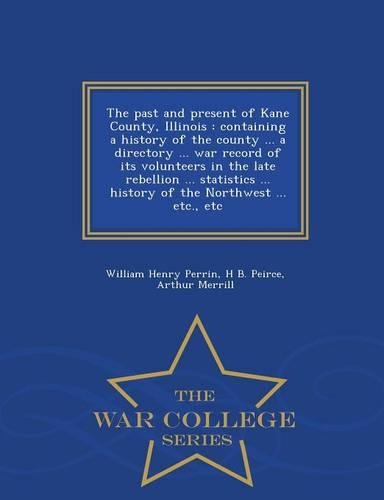 The Past and Present of Kane County, Illinois