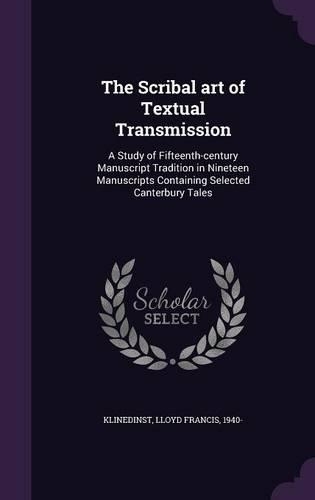 The Scribal Art of Textual Transmission