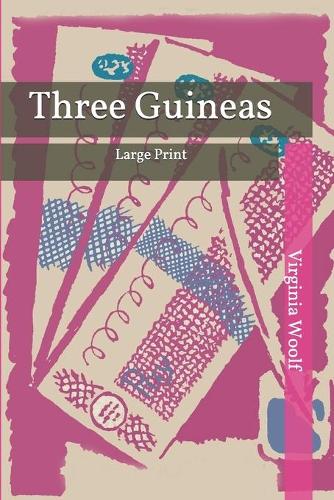 Three Guineas: Large Print