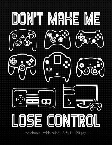 Don't Make Me Lose Control