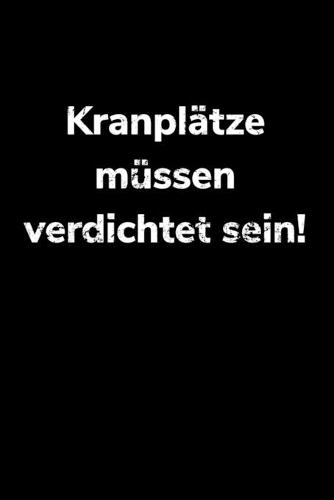 Kranplätze müssen verdichtet sein!