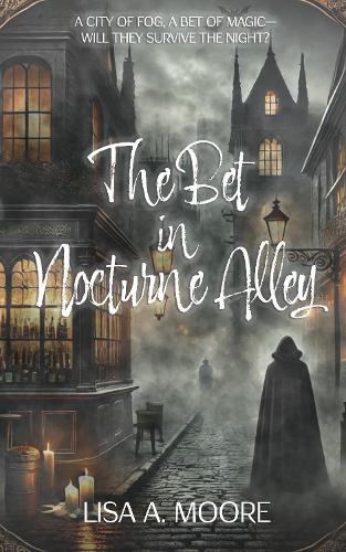 The Bet in Nocturne Alley