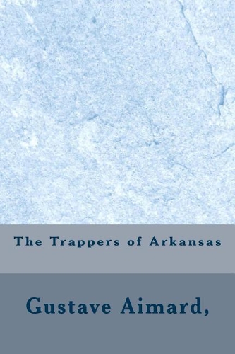 The Trappers of Arkansas