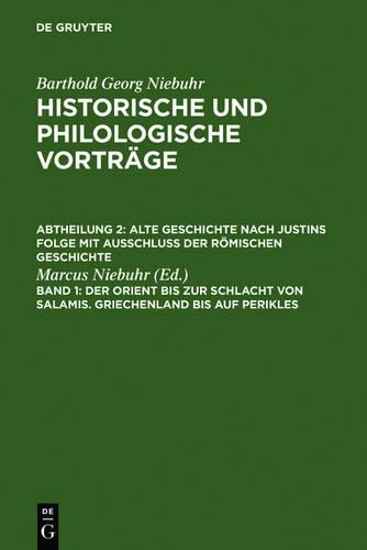 Der Orient Bis Zur Schlacht Von Salamis. Griechenland Bis Auf Perikles