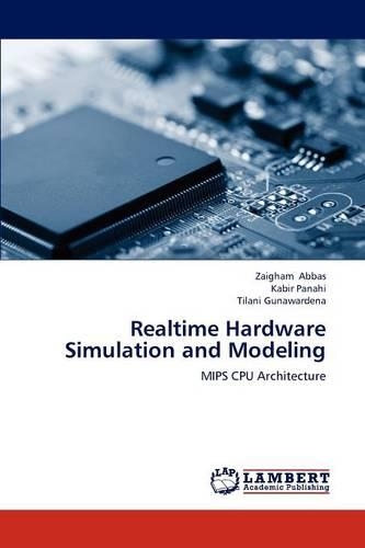Realtime Hardware Simulation and Modeling