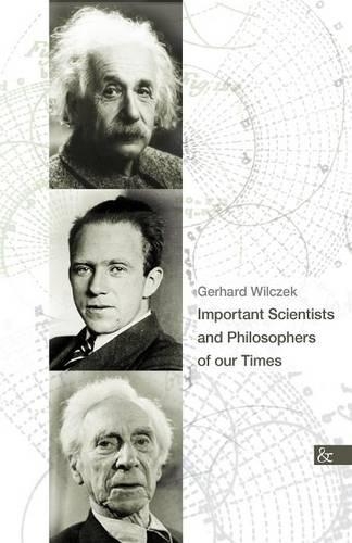 Important Scientists an Philosophers of Our Times