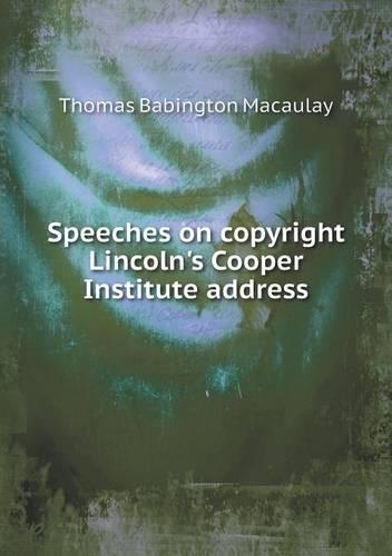 Speeches on copyright Lincoln's Cooper Institute address: (English)
