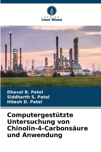 Computergestützte Untersuchung von Chinolin-4-Carbonsäure und Anwendung