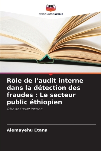 Rôle de l'audit interne dans la détection des fraudes