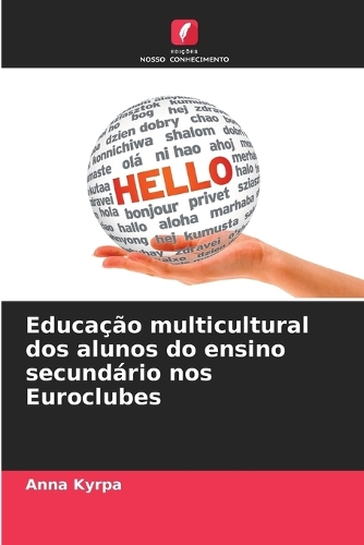 Educação multicultural dos alunos do ensino secundário nos Euroclubes