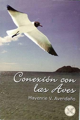Conexion Con Las Aves: (Spanish)