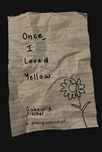 Once, I Loved Yellow