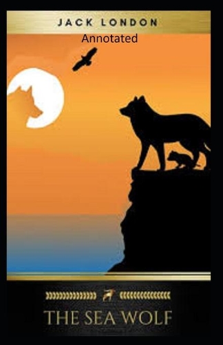 The Sea-Wolf Annotated