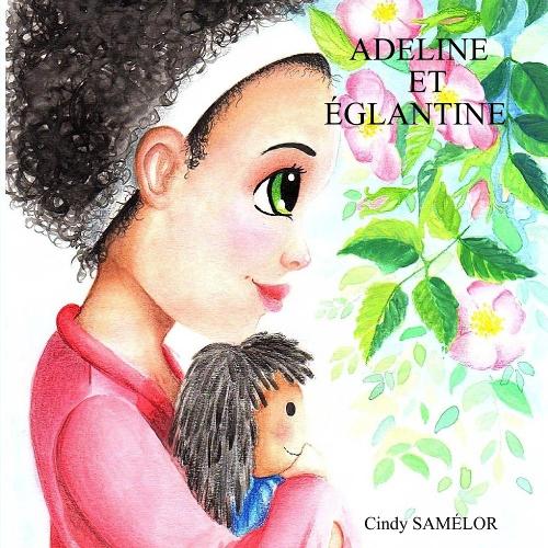 ADELINE ET ÉGLANTINE