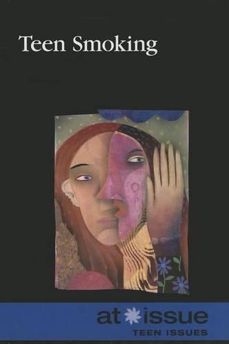 Teen Smoking: (At Issue)