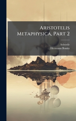 Aristotelis Metaphysica, Part 2