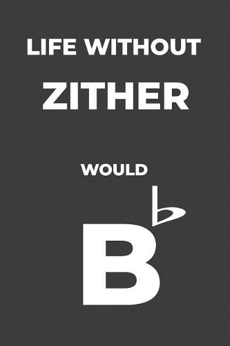 Life Without Zither