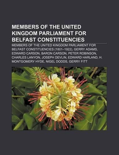 Members of the United Kingdom Parliament for Belfast Constituencies