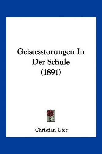 Geistesstorungen In Der Schule (1891)