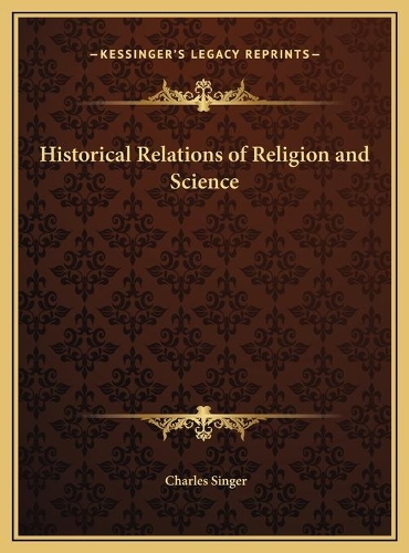 Historical Relations of Religion and Science
