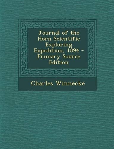 Journal of the Horn Scientific Exploring Expedition, 1894