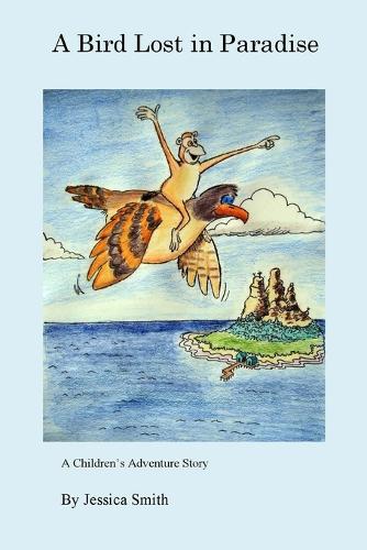 A Bird Lost in Paradise