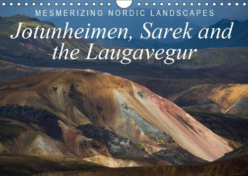 Mesmerizing Nordic Landscapes: Jotunheimen, Sarek and the Laugavegur / UK-Version 2019