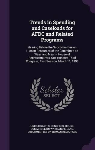 Trends in Spending and Caseloads for Afdc and Related Programs
