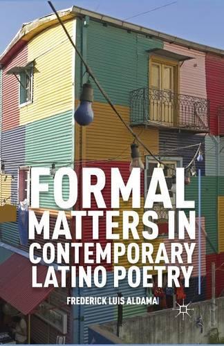 Formal Matters in Contemporary Latino Poetry: (English)