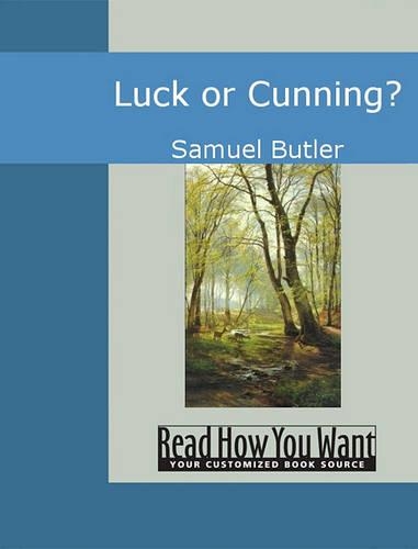 Luck or Cunning?