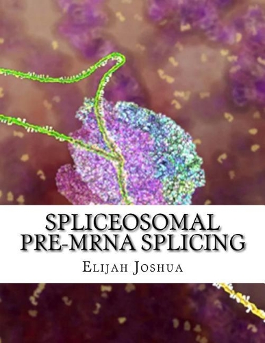 Spliceosomal Pre-Mrna Splicing