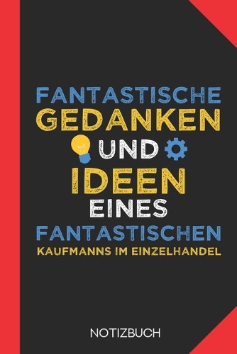 Fantastische Gedanken eines Kaufmanns im Einzelhandel