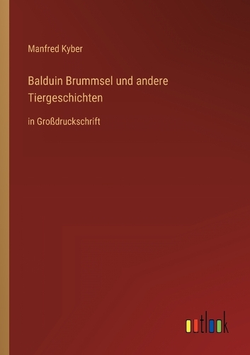 Balduin Brummsel und andere Tiergeschichten