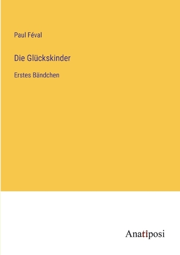 Die Glückskinder