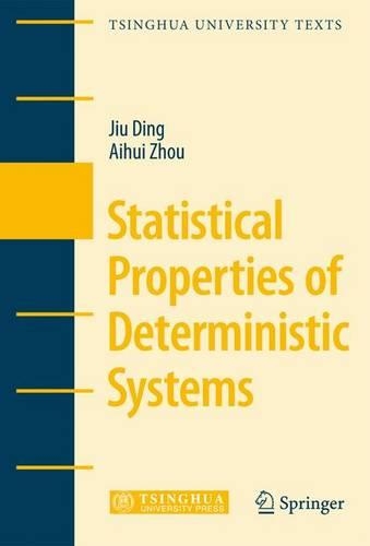 Statistical Properties of Deterministic Systems: (Tsinghua University Texts)