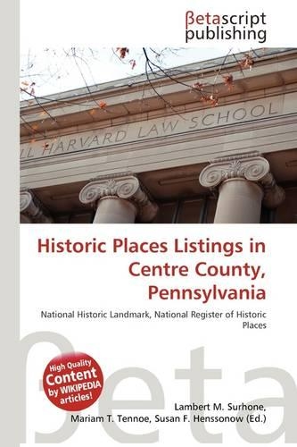 Historic Places Listings in Centre County, Pennsylvania