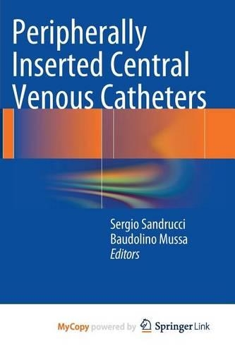 Peripherally Inserted Central Venous Catheters