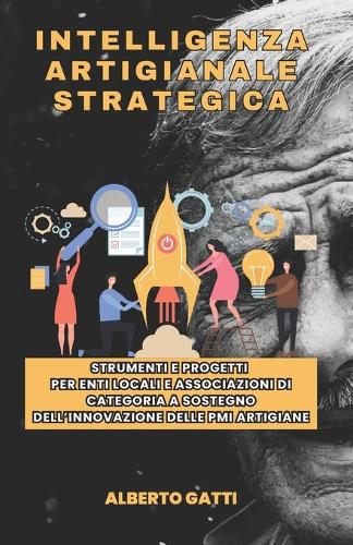 Intelligenza Artigianale Strategica